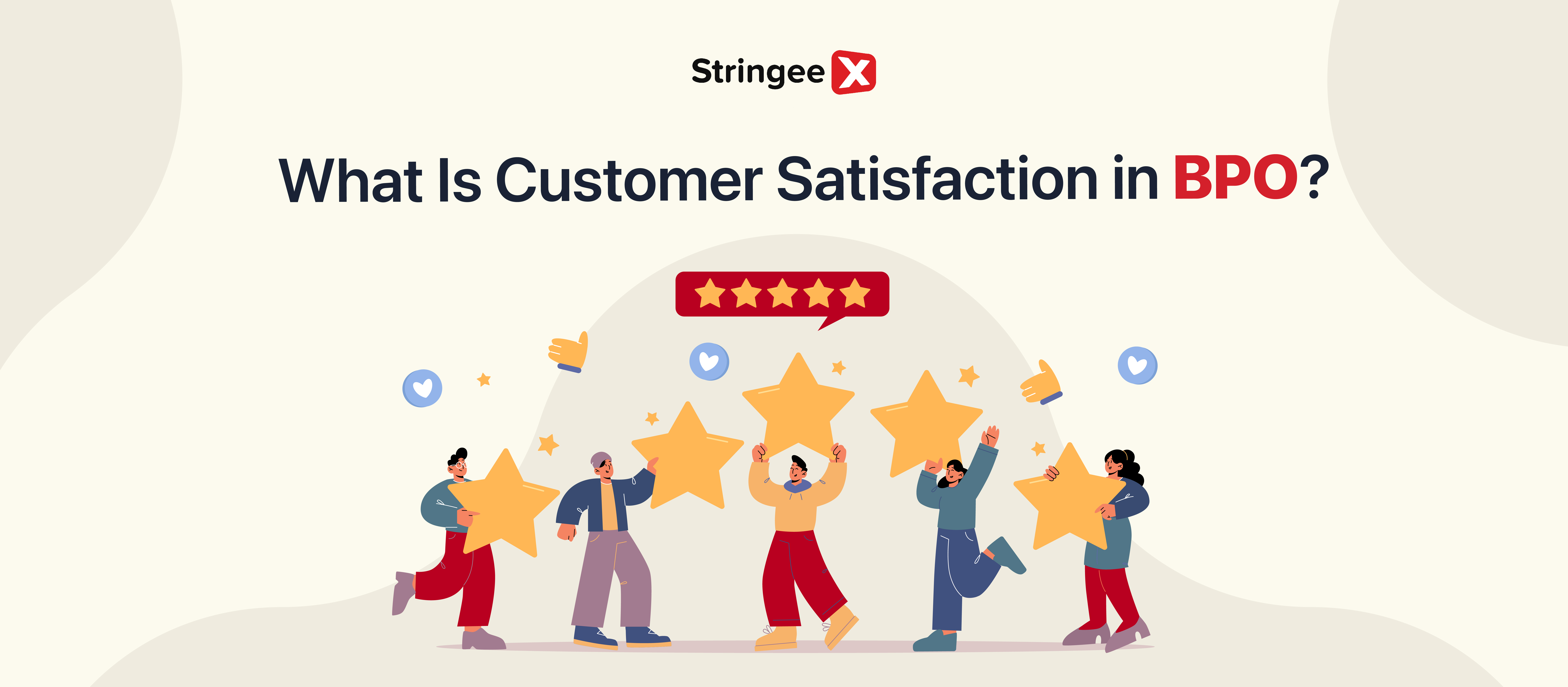 What Is Customer Satisfaction in BPO? All to Know from A-Z