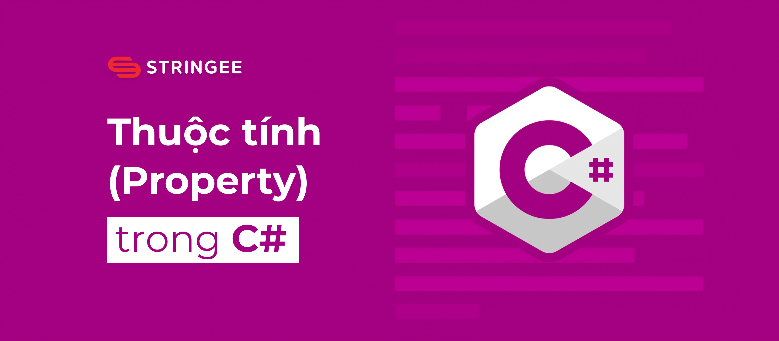 Thuộc tính (Property) trong C#