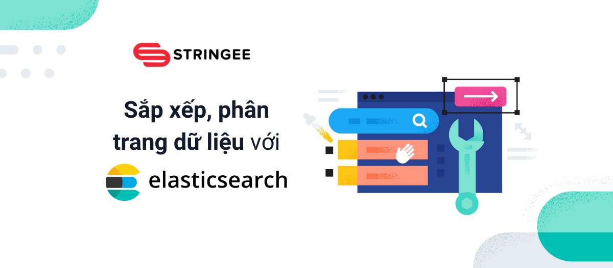 Bài 5: Sắp xếp, phân trang dữ liệu với Elasticsearch