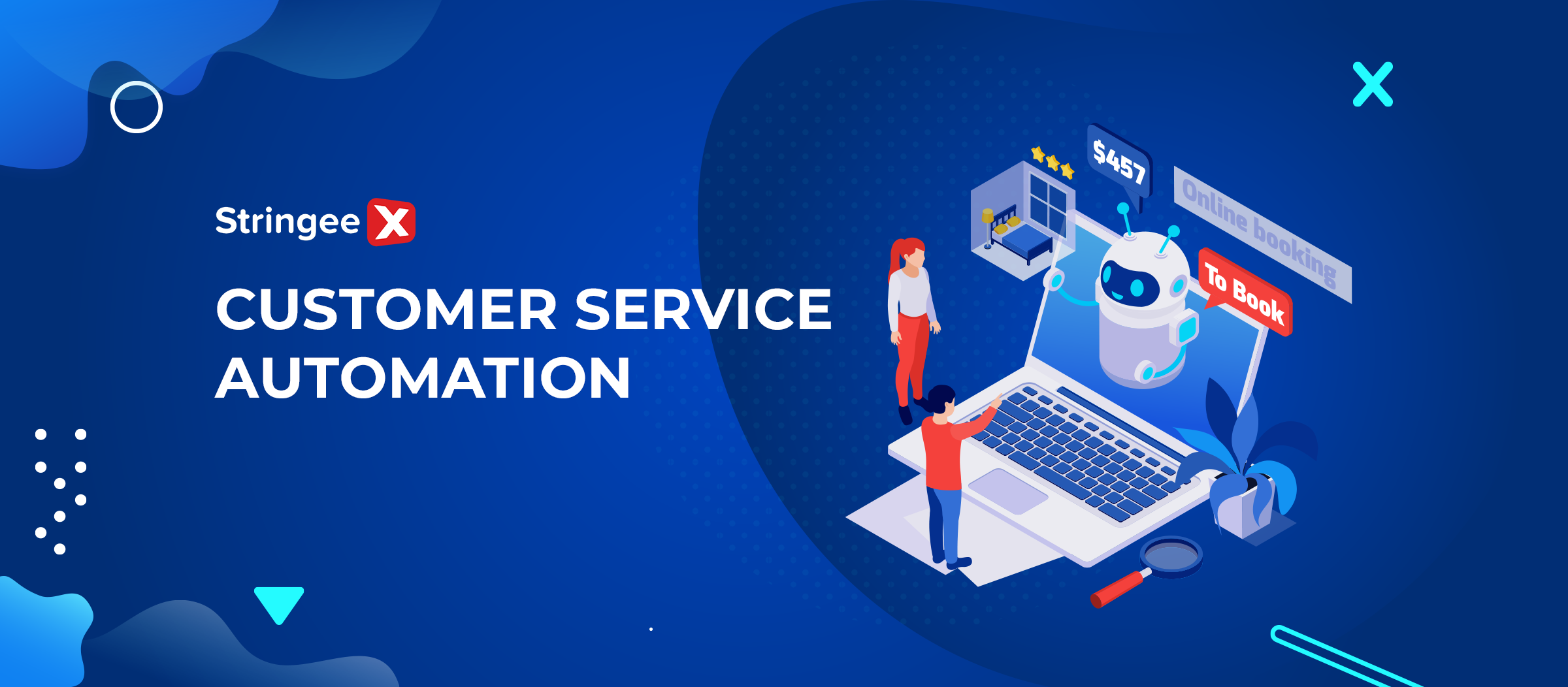 Leveraging Customer Service Automation? Why Not