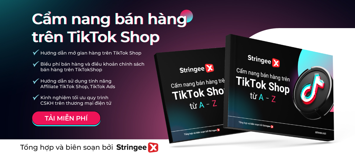 Tải ngay: “Cẩm nang bán hàng trên TikTok Shop - Chính sách, Bảng phí & Cách triển khai”
