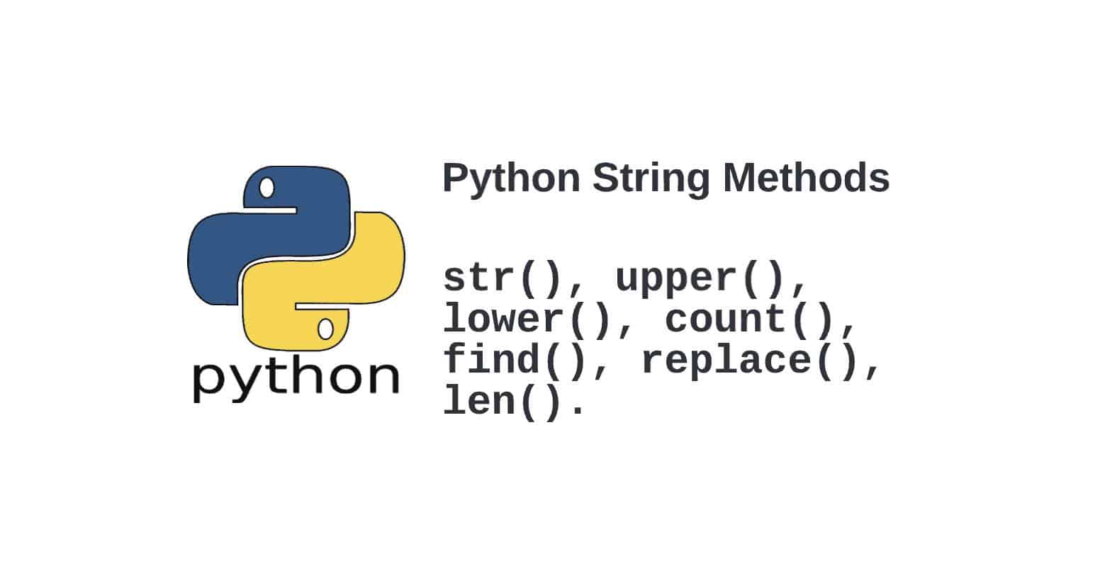 What Are Python String Methods?