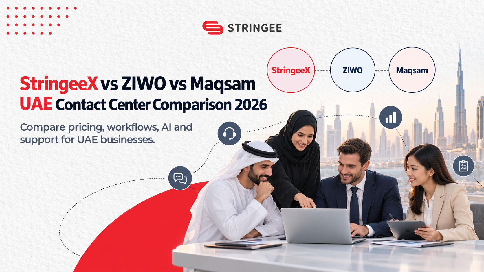 StringeeX vs ZIWO vs Maqsam: UAE Contact Center Comparison 2026