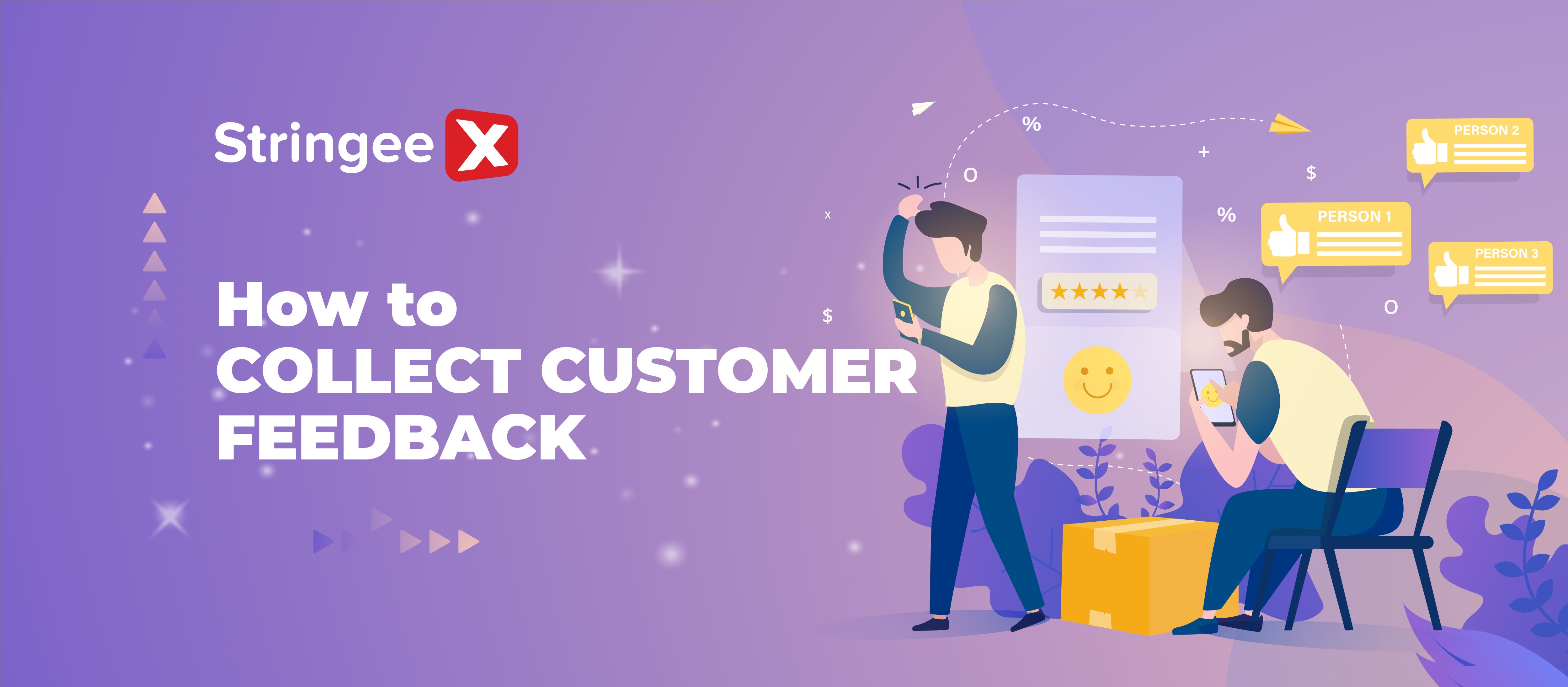 How to collect customer feedback quickly and effectively