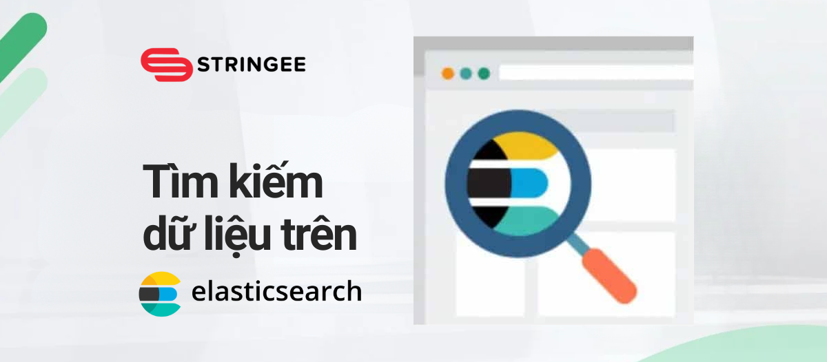 Bài 4: Tìm kiếm dữ liệu trên Elasticsearch
