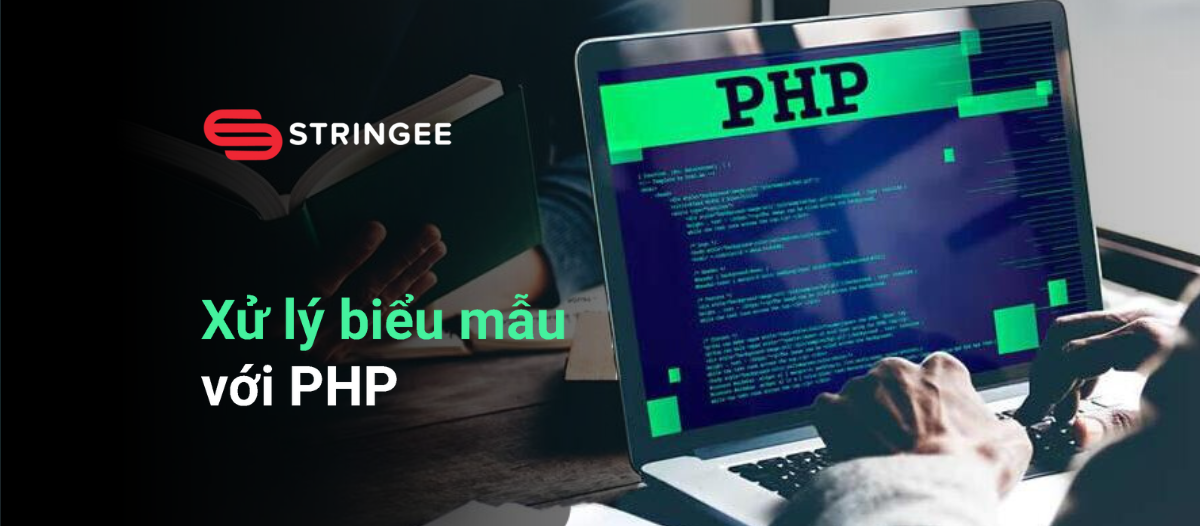 Bài 6: Xử lý biểu mẫu trong PHP