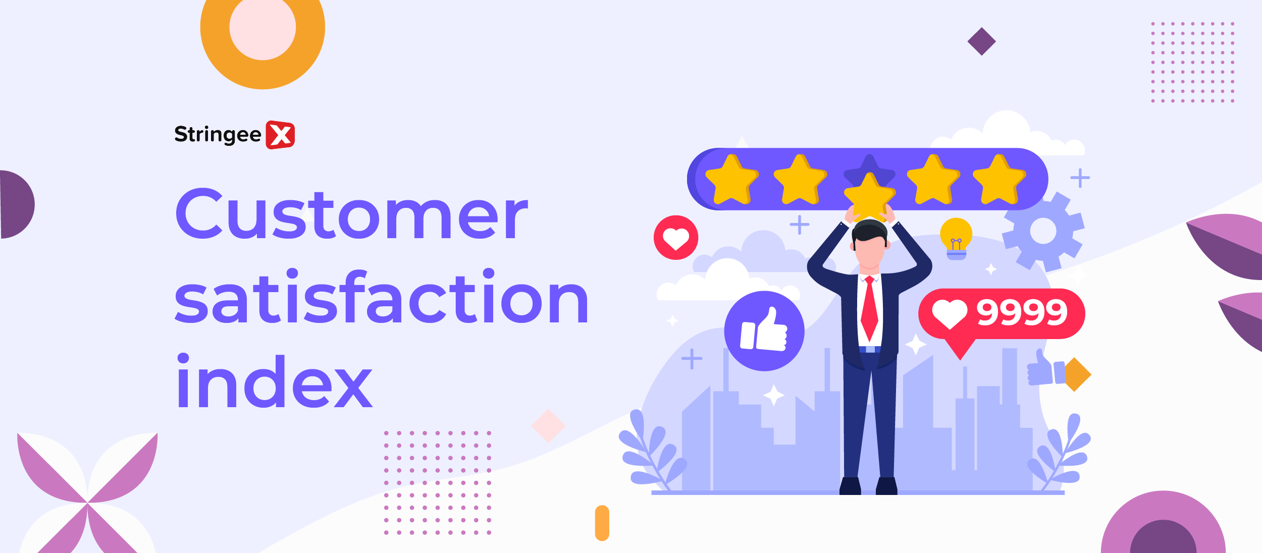 Customer Satisfaction Index (CSI): What You Need To Know