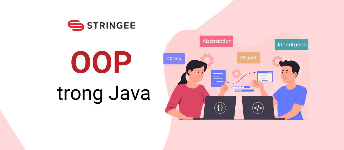 Khái niệm OOP trong Java và Ví dụ (Phần 1)