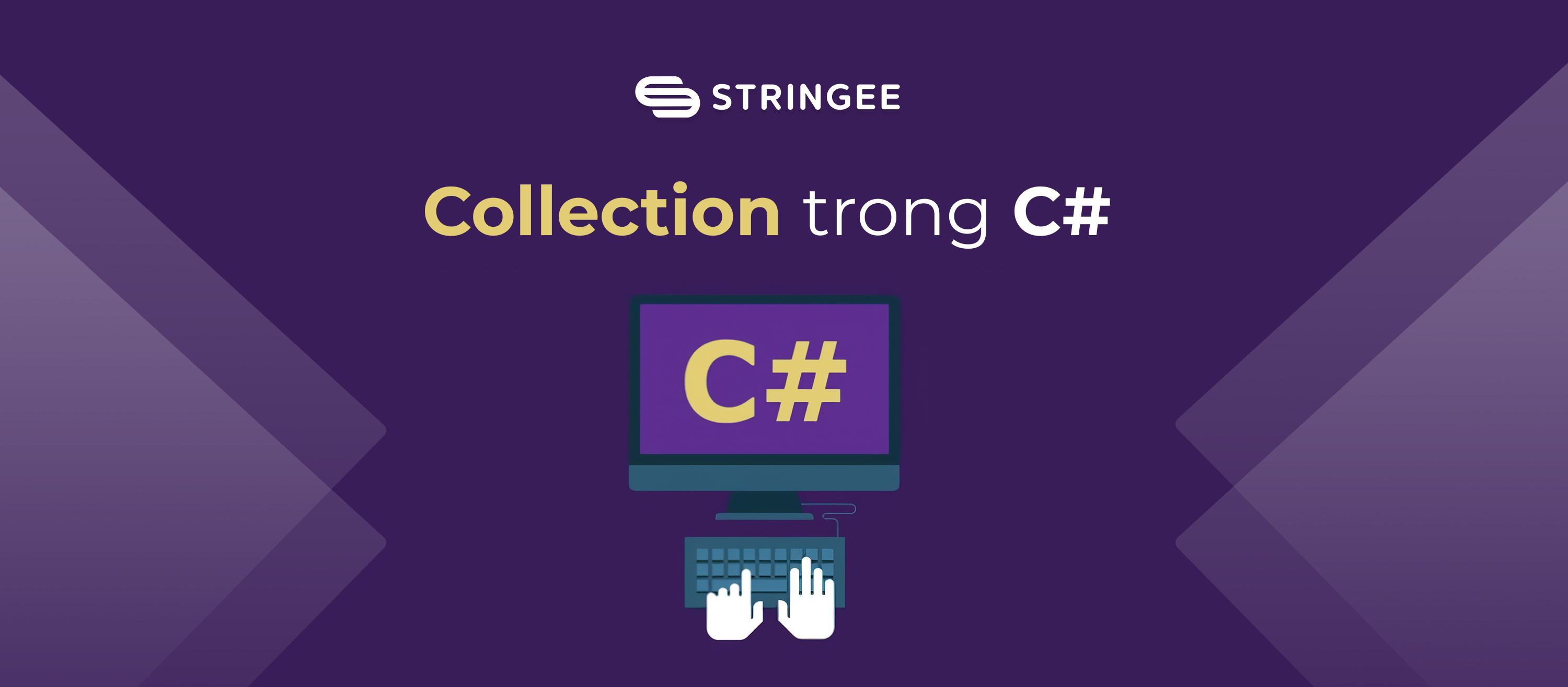 Tìm hiểu về Collection trong C#