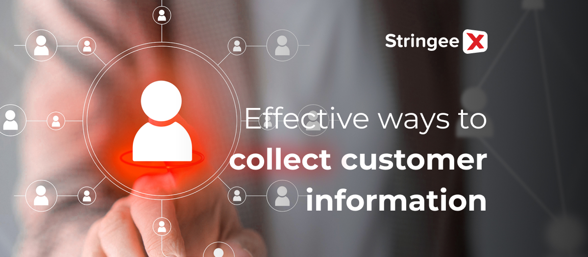 Effective ways to collect customer information