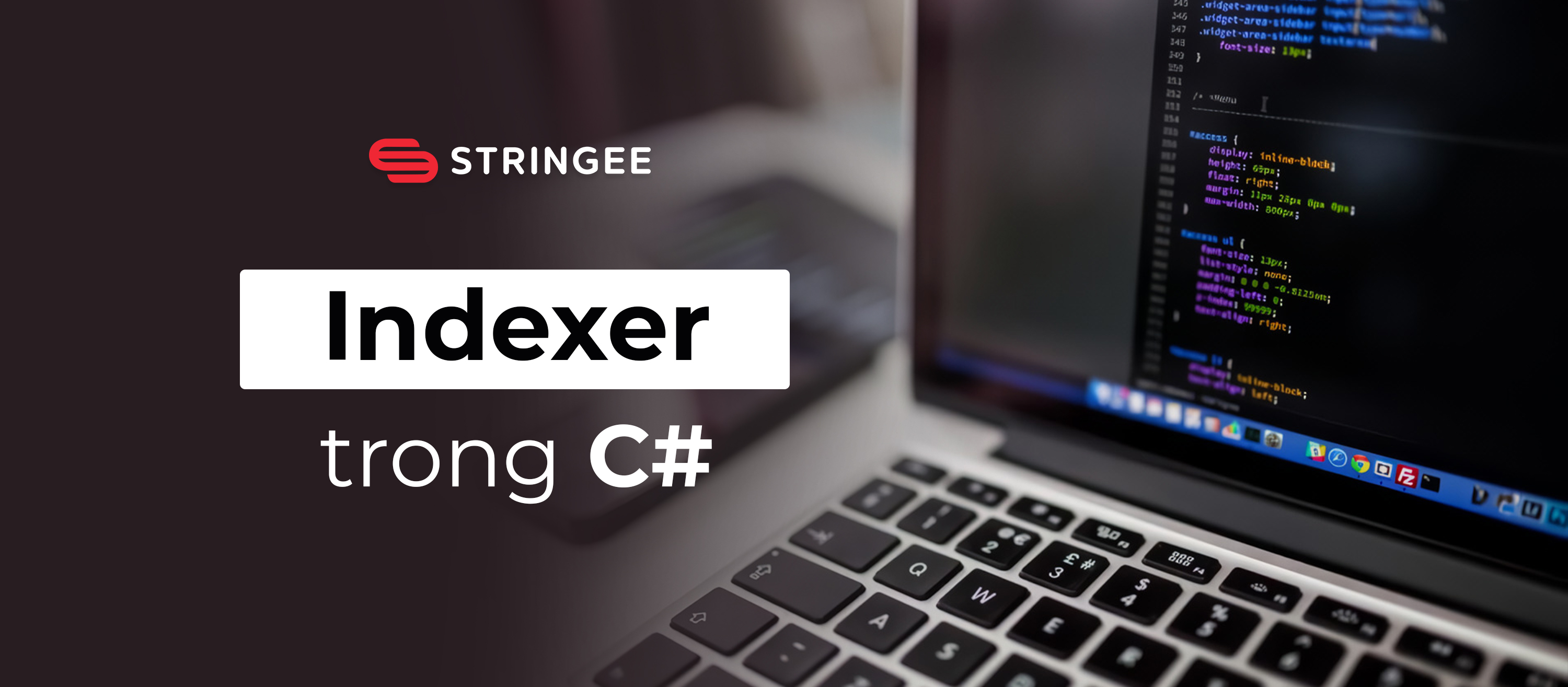 Indexer trong C#: Khám phá cách truy cập dữ liệu như mảng trong đối tượng