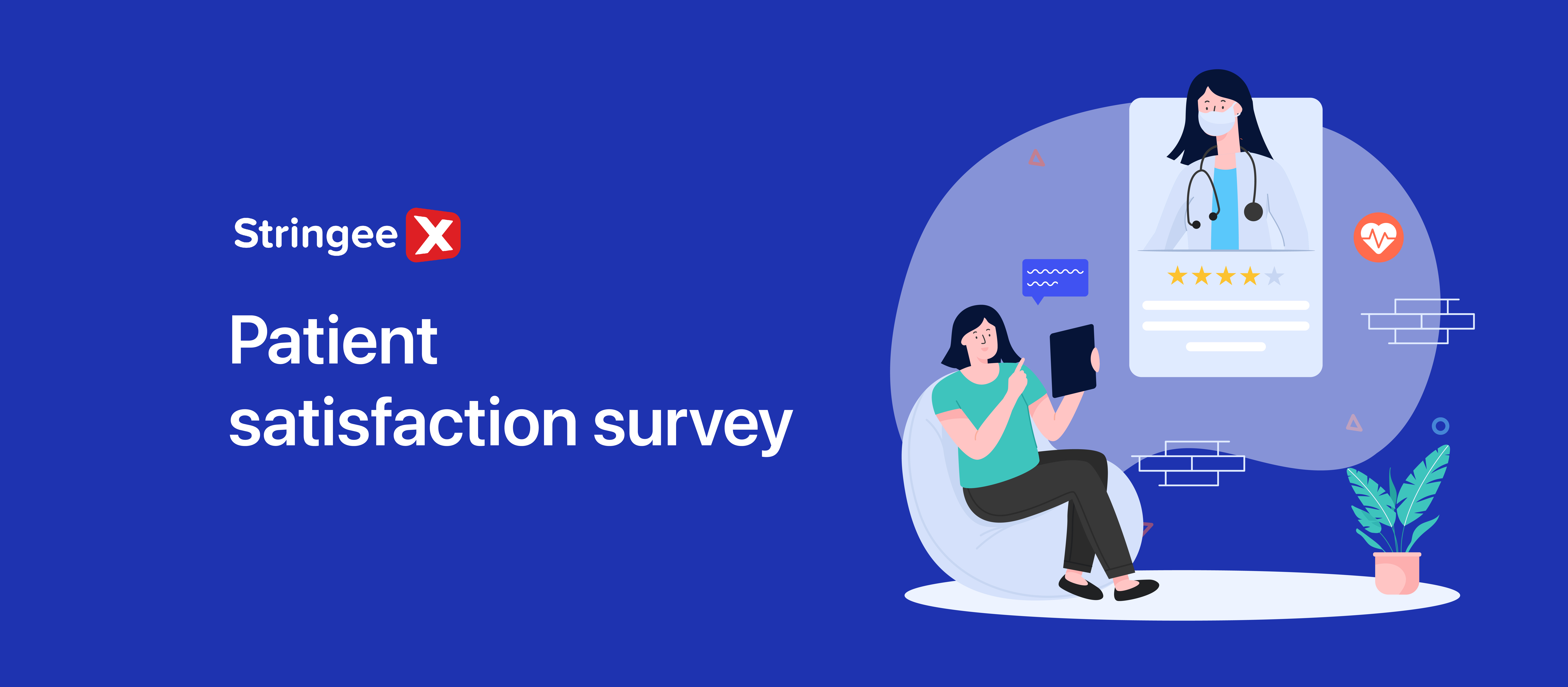 Patient Satisfaction Survey: Types, Benefits, & Questionnaires