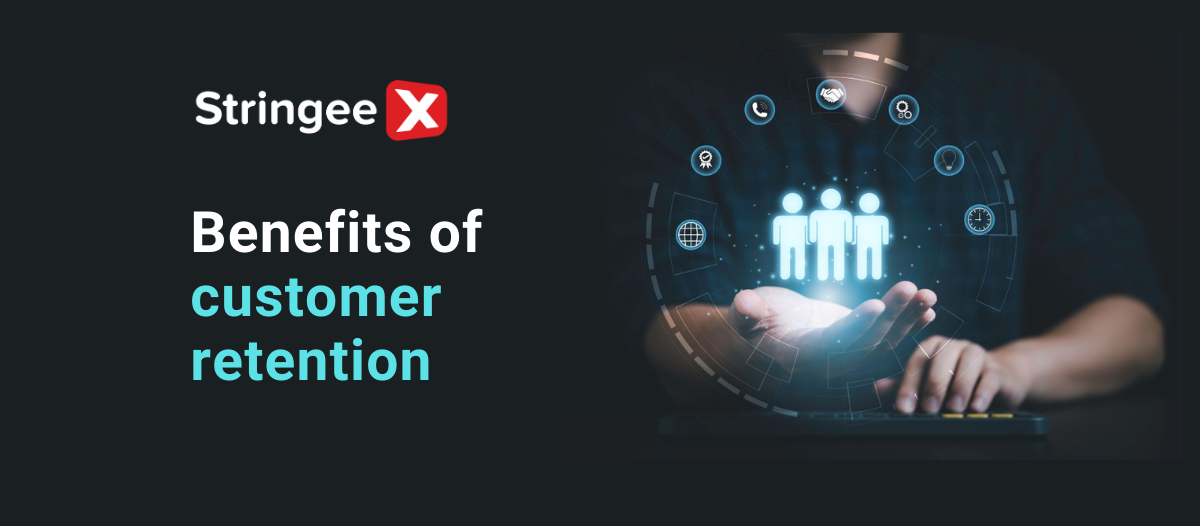 Unveiling The Profound Benefits of Customer Retention