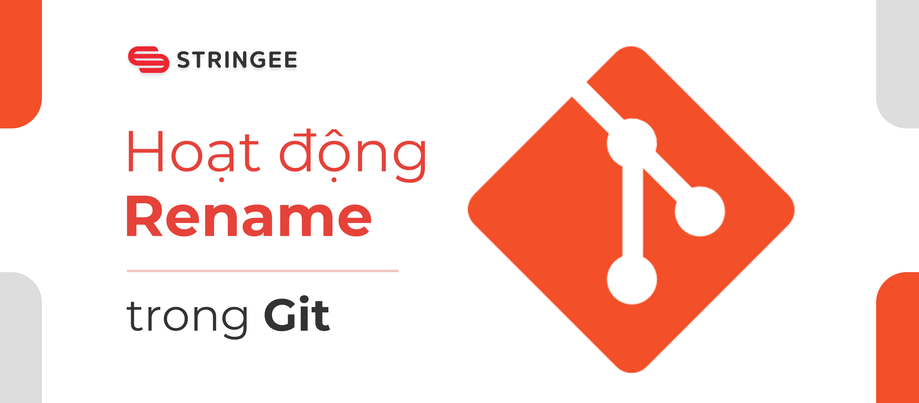 Hoạt động đổi tên (Rename) trong Git