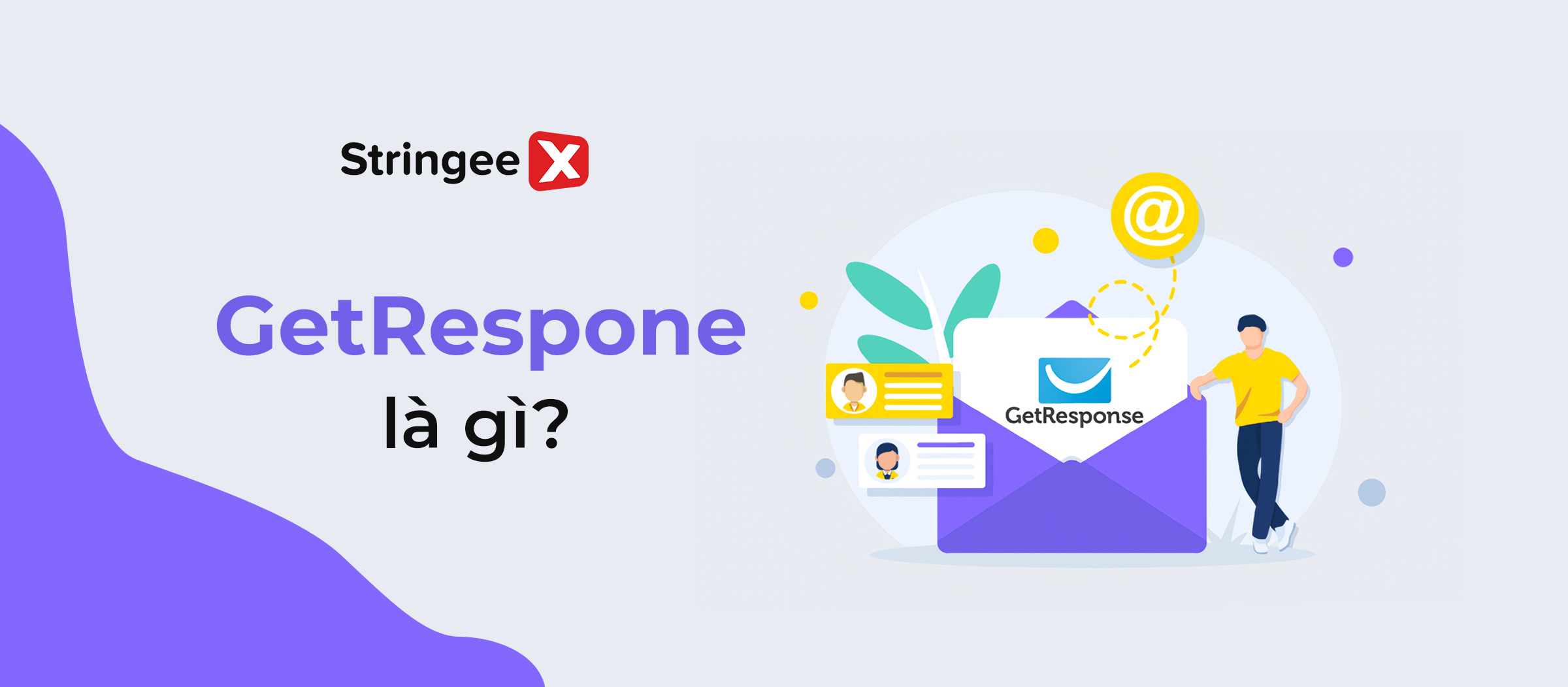 GetResponse là gì? Tất tần tật thông tin về GetResponse cho người mới