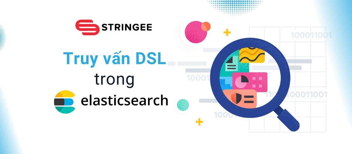 Bài 6: Truy vấn DSL trong Elasticsearch