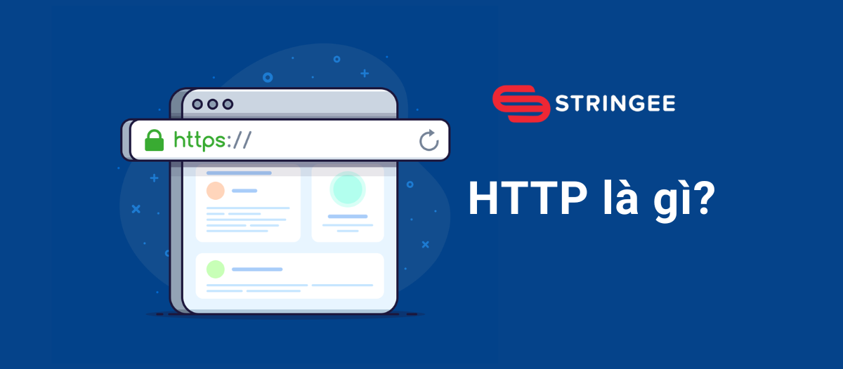 HTTP là gì? Tìm hiểu về giao thức HTTP và HTTPS