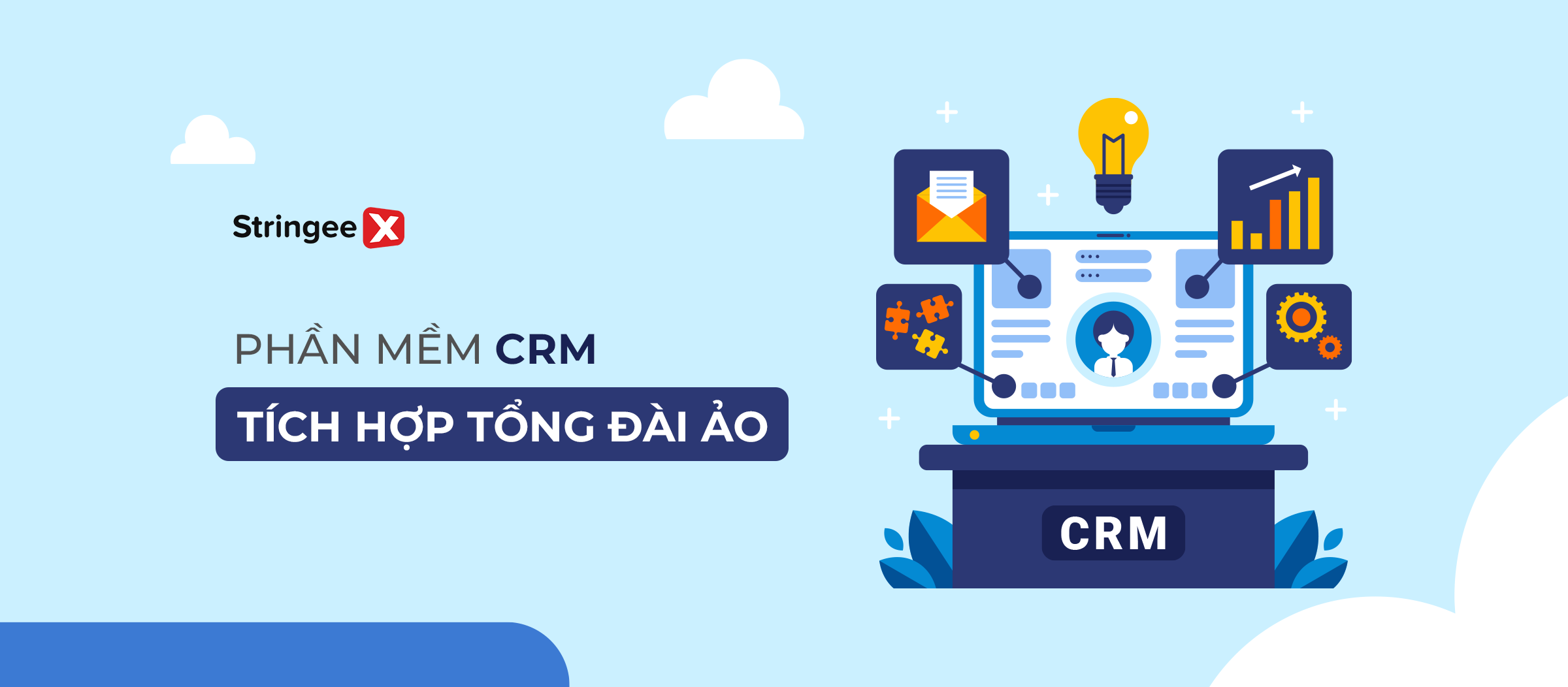 Phần mềm CRM tích hợp tổng đài ảo là gì? Top 5 phần mềm uy tín nhất hiện nay