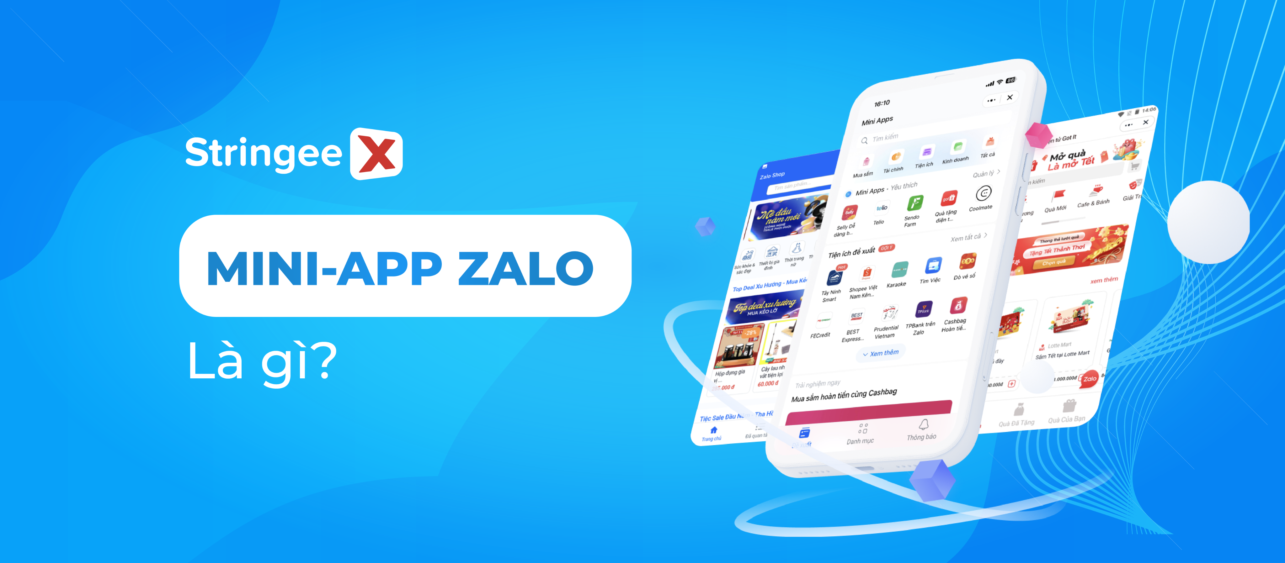 Mini App Zalo là gì? 7 lợi ích Mini App Zalo mang lại cho doanh nghiệp