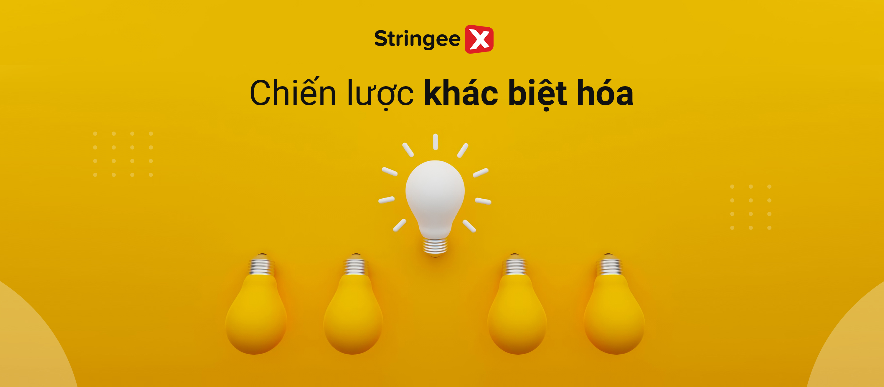 Chiến lược khác biệt hoá là gì? Vai trò, phân loại và cách áp dụng hiệu quả