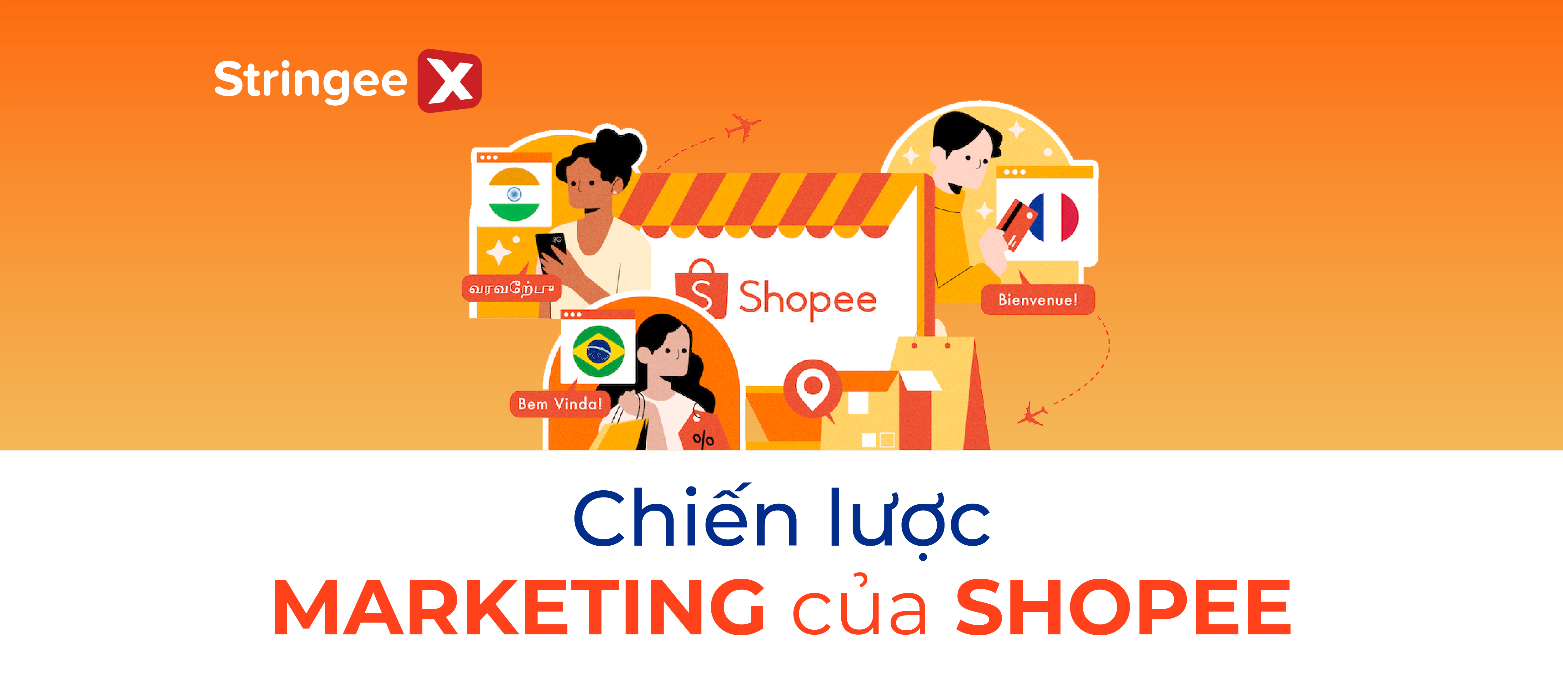 Chiến lược Marketing của Shopee - Bí quyết thống trị thị trường Việt Nam