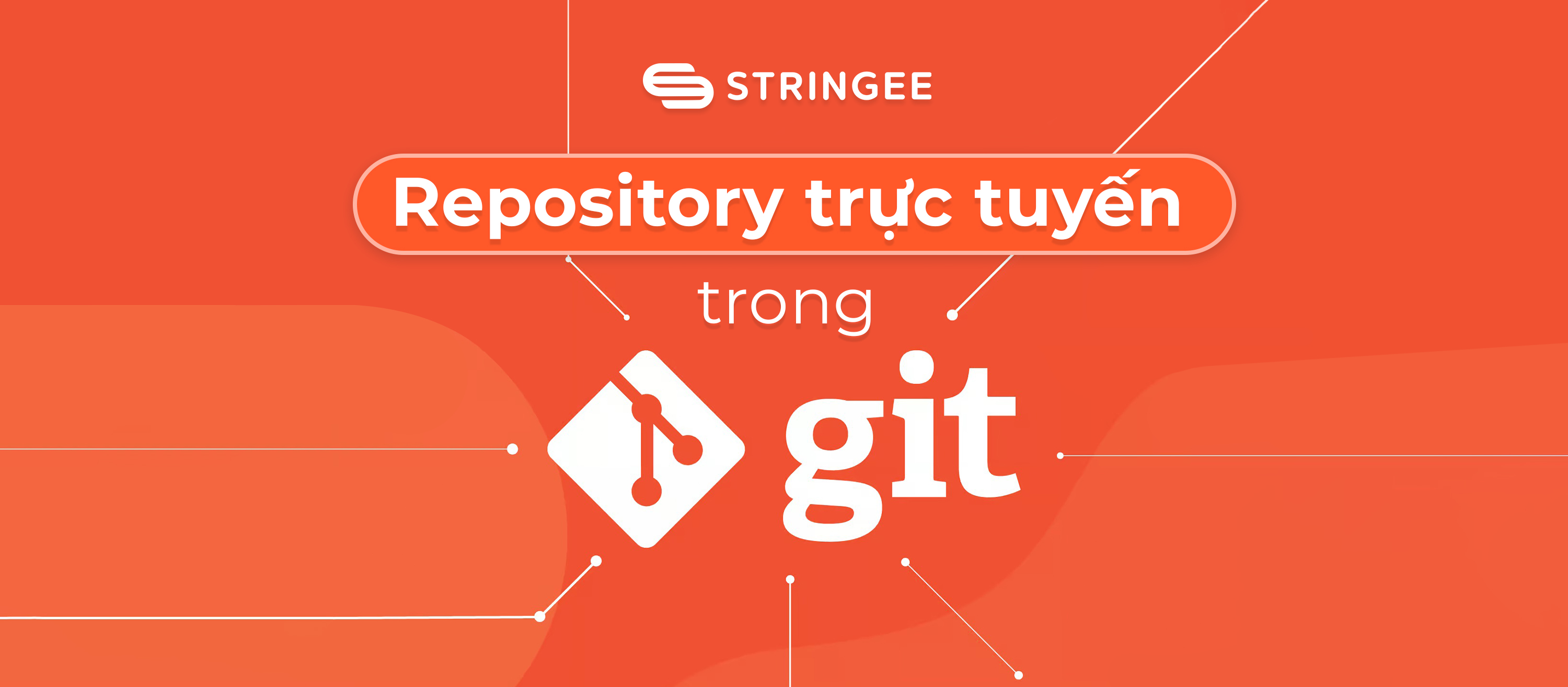 Tìm hiểu về Repository trực tuyến trong Git