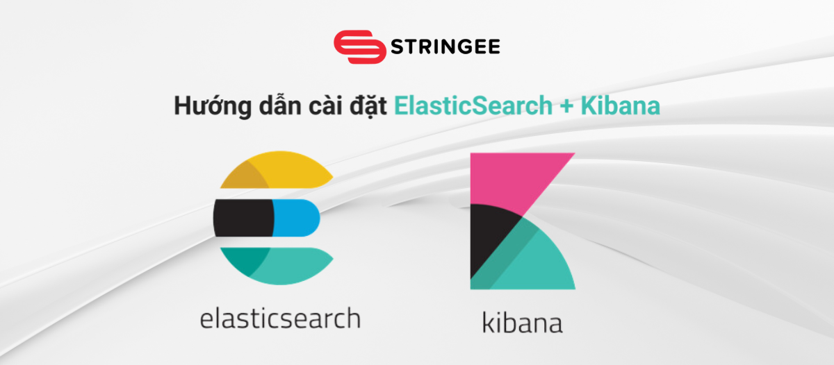 Bài 2: Hướng dẫn cài đặt Elasticsearch và Kibana với Docker