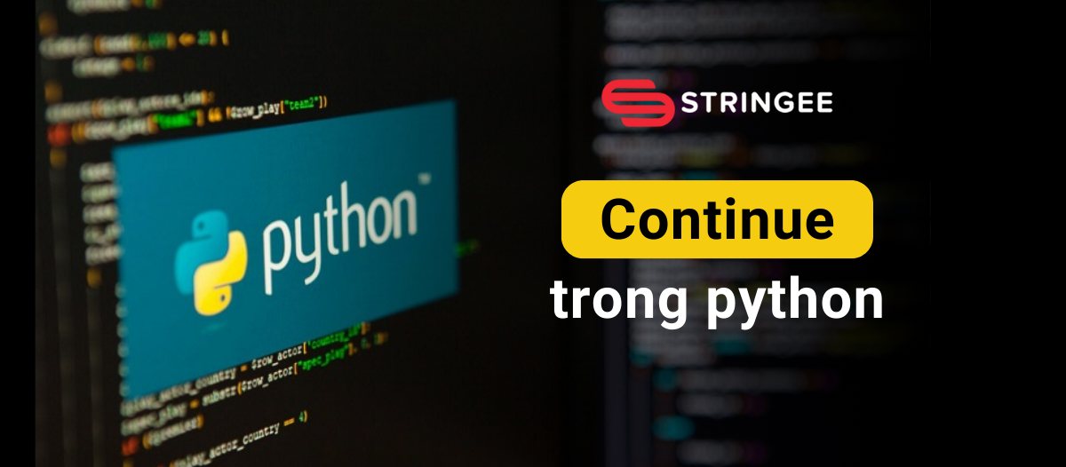 Cách sử dụng Continue trong Python