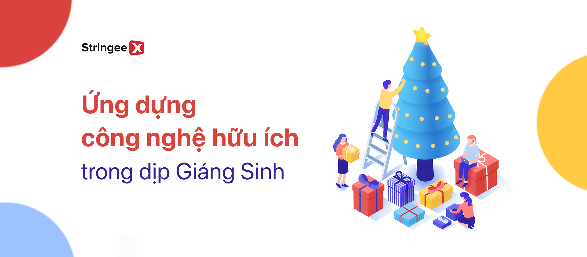 Ứng dụng công nghệ hữu ích trong dịp Giáng Sinh