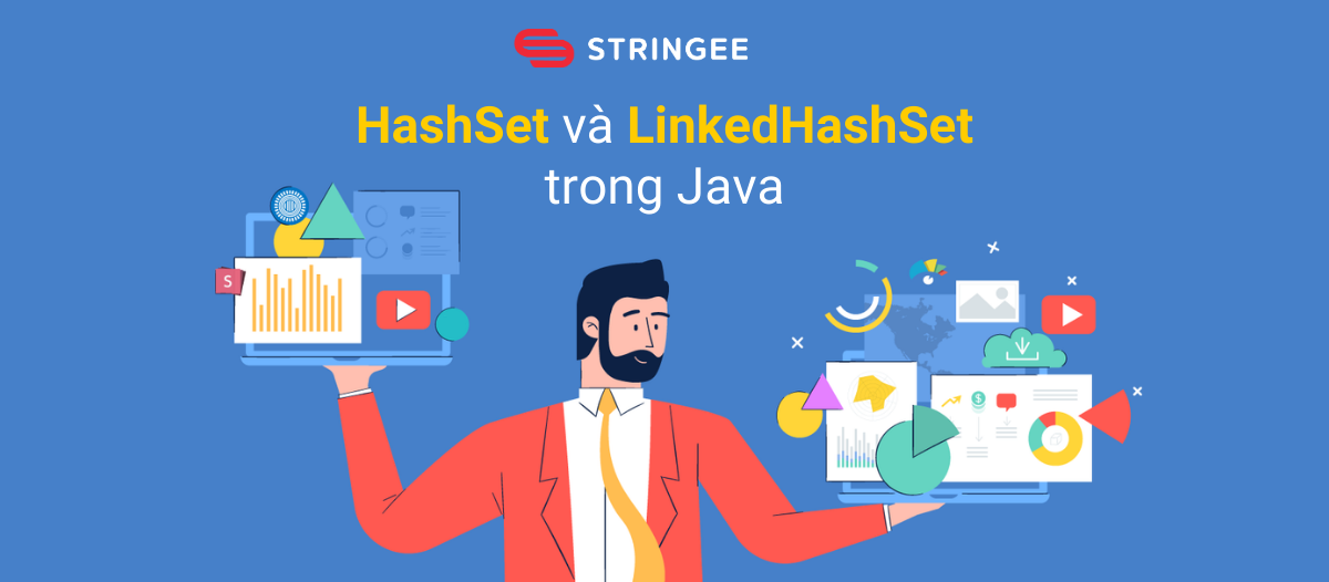 So sánh HashSet và LinkedHashSet trong Java