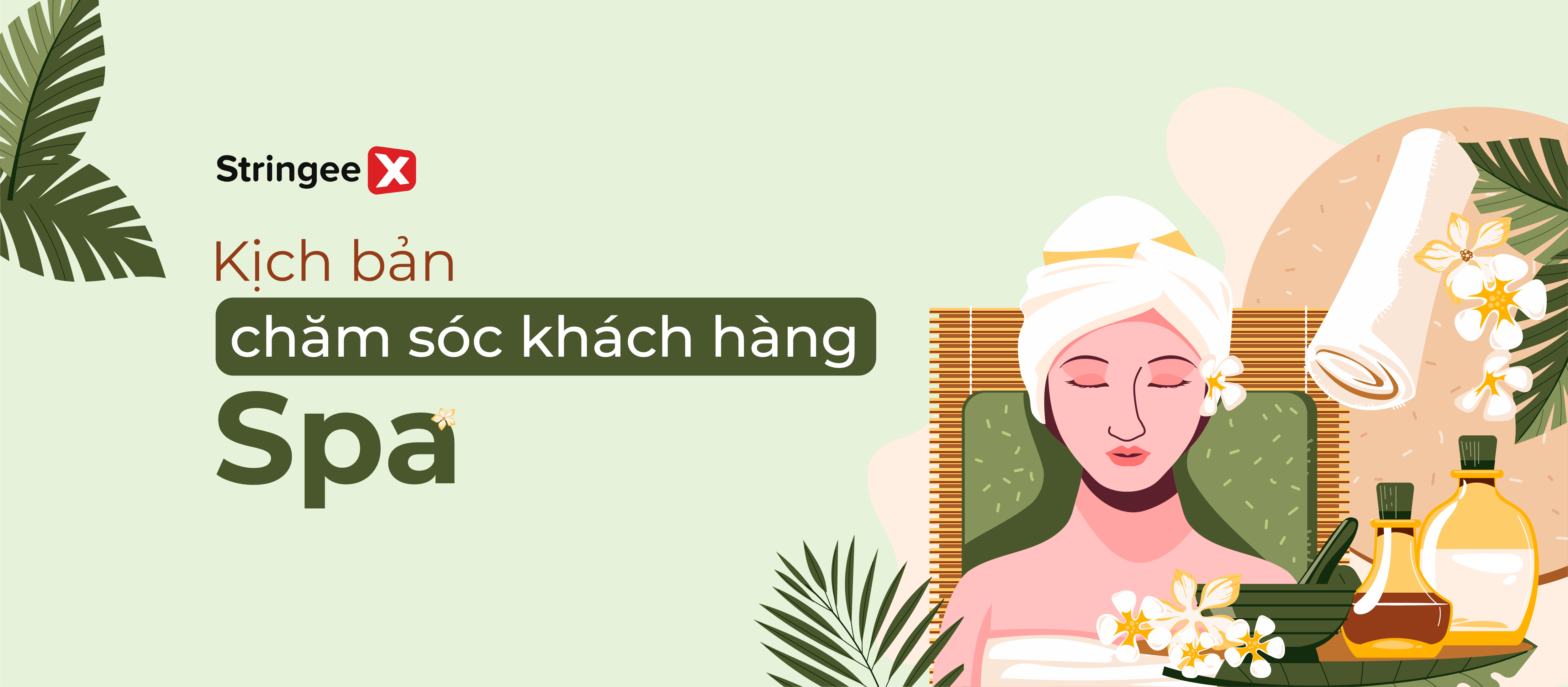 Tổng hợp các mẫu kịch bản chăm sóc khách hàng spa hiệu quả